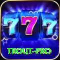 trout - Premium Earning App